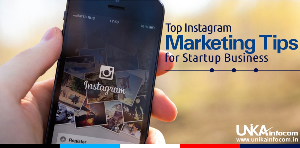 Top Instagram Marketing Tips for Startup Business