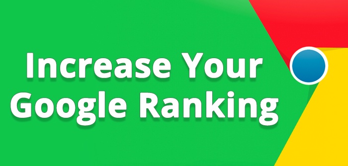 Tips to Increase Google Ranking of Your Website 2019