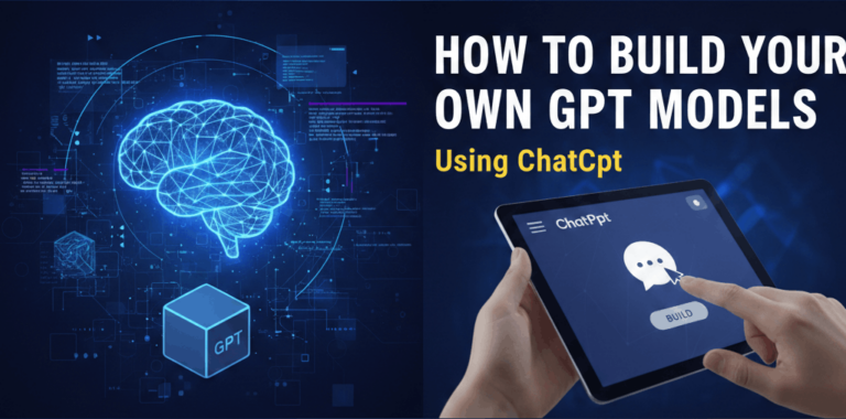 How to Build Your Own Custom GPT Model - A Step by Step Guide